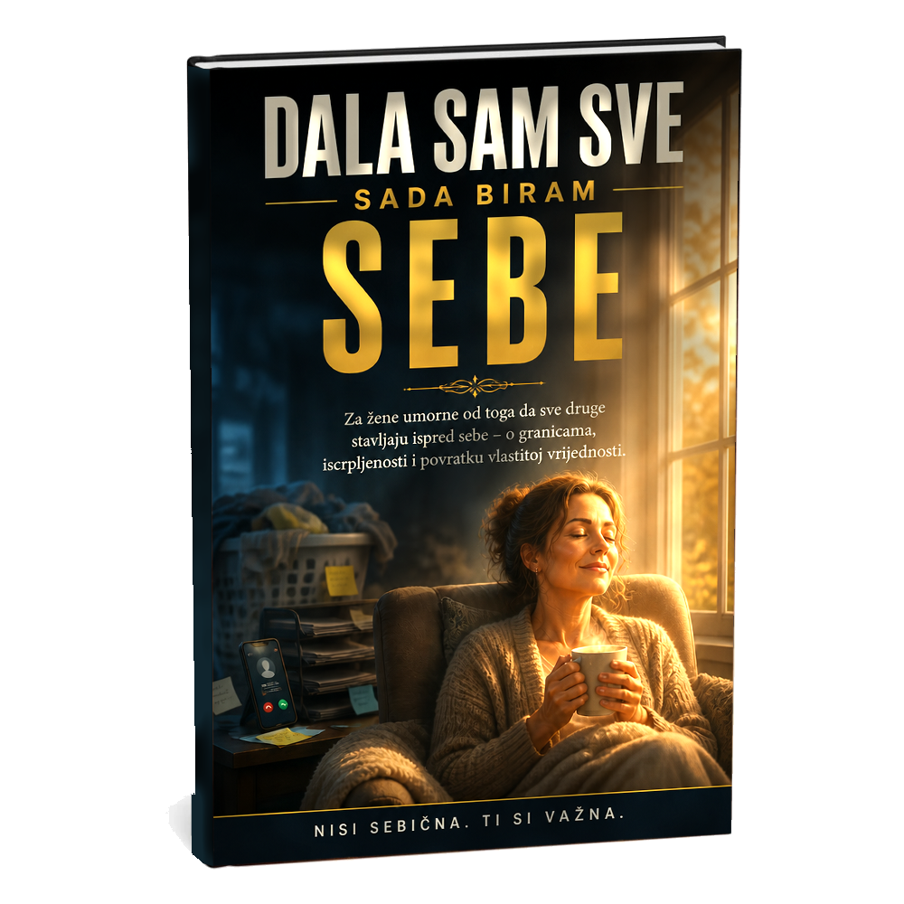 Dala sam sve, sada biram sebe